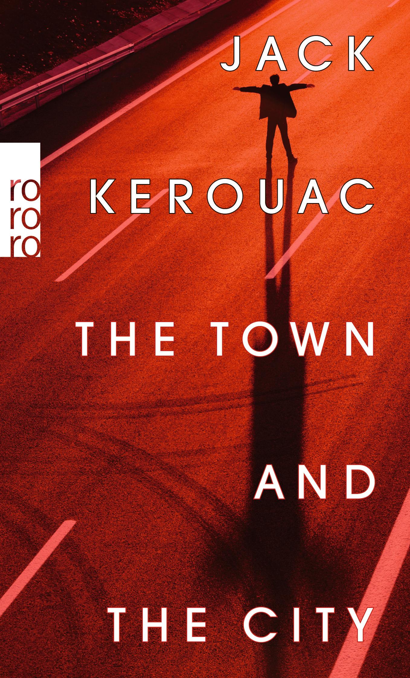 Cover: 9783499001260 | The Town and the City | Jack Kerouac | Taschenbuch | 768 S. | Deutsch