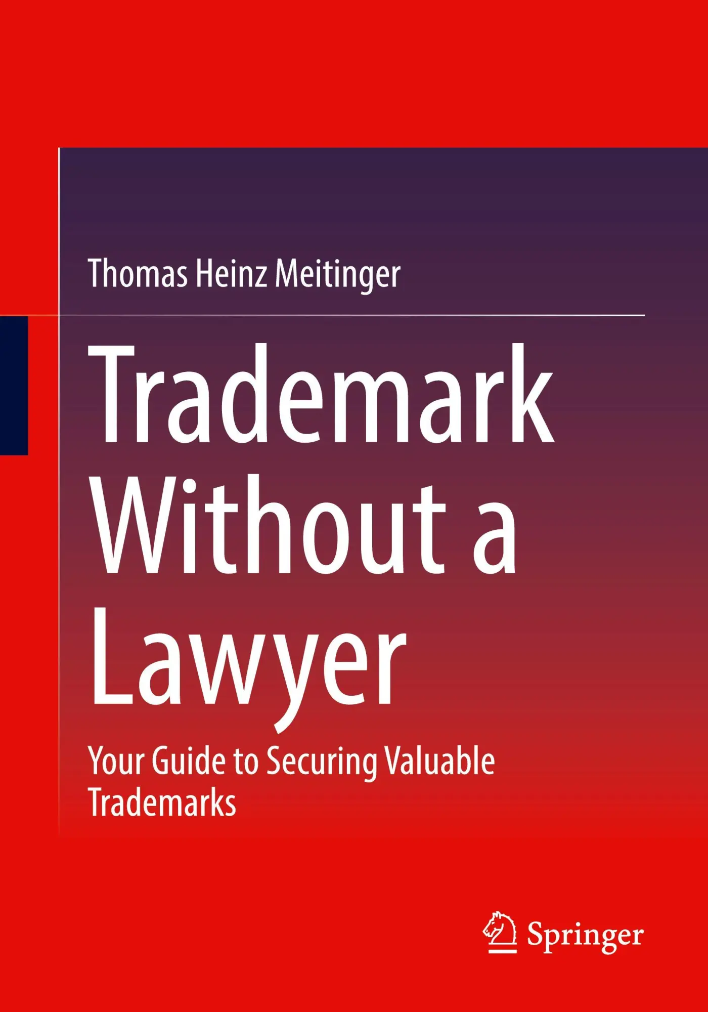 Cover: 9783662731260 | Trademark Without a Lawyer | Thomas Heinz Meitinger | Taschenbuch