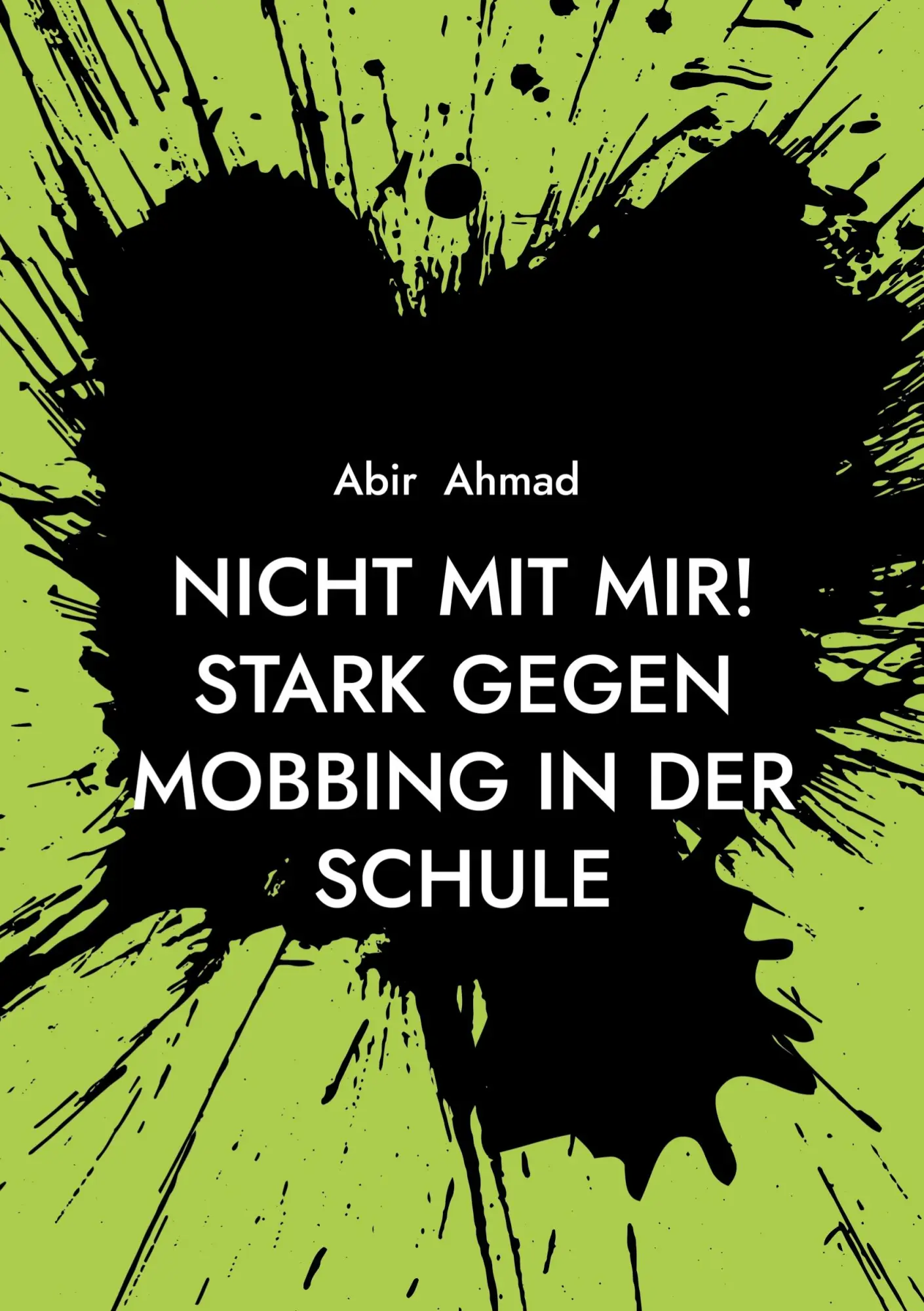 Cover: 9783695711260 | Nicht mit mir! Stark gegen Mobbing in der Schule | Abir Ahmad | Buch