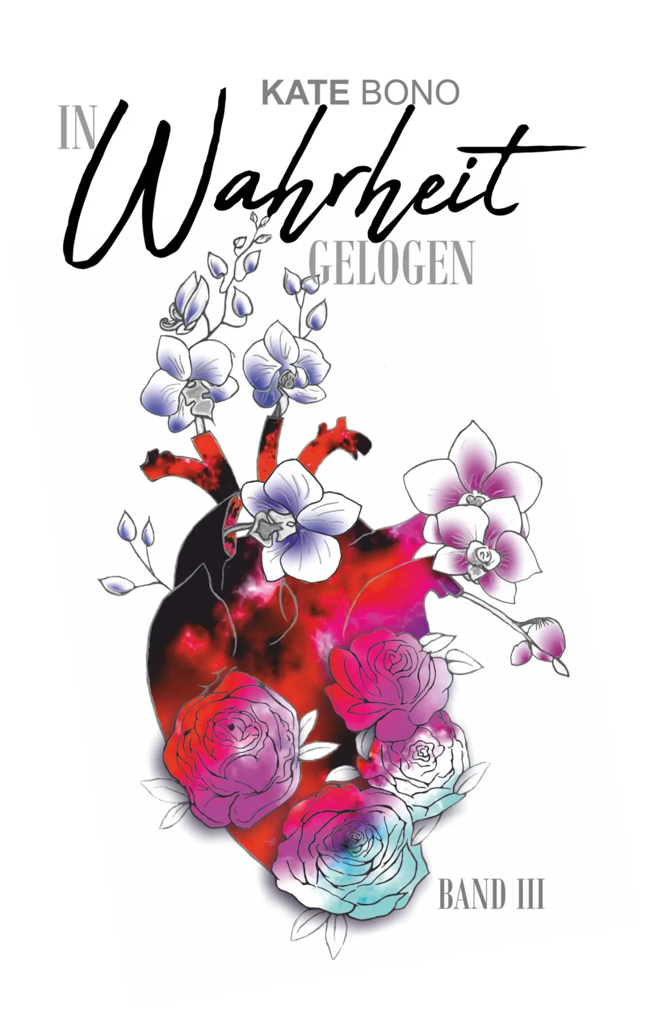 Cover: 9783751901260 | In Wahrheit gelogen | Band 3 | Kate Bono | Taschenbuch | 520 S. | 2020