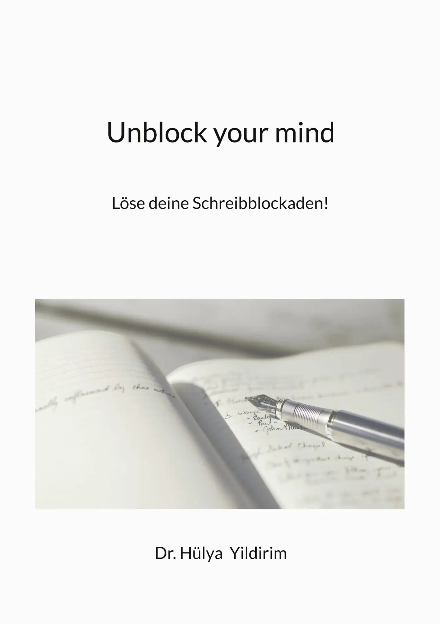Cover: 9783769371260 | Unblock your mind | Löse deine Schreibblockaden! | Hülya Yildirim