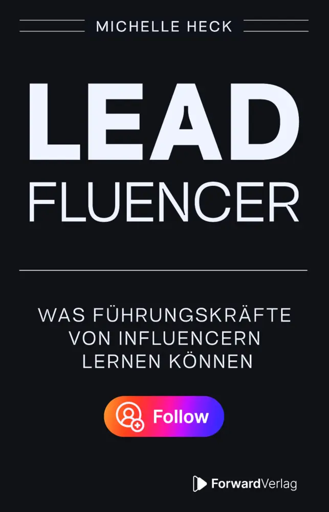 Cover: 9783987551260 | Leadfluencer | Was Führungskräfte von Influencern lernen können.