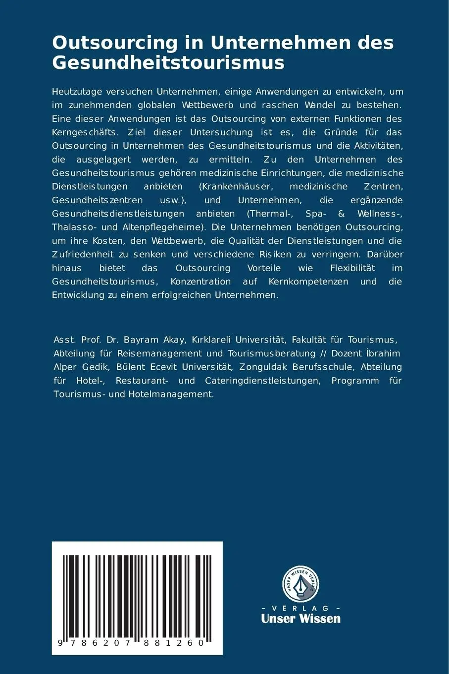 Rückseite: 9786207881260 | Outsourcing in Unternehmen des Gesundheitstourismus | Akay (u. a.)