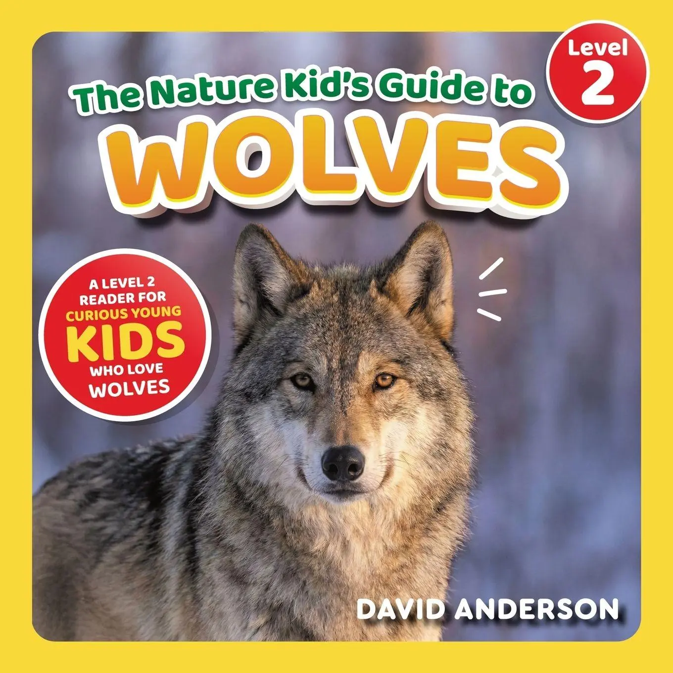 Cover: 9798898181260 | The Nature Kid's Guide to Wolves | David Anderson | Taschenbuch | 2026
