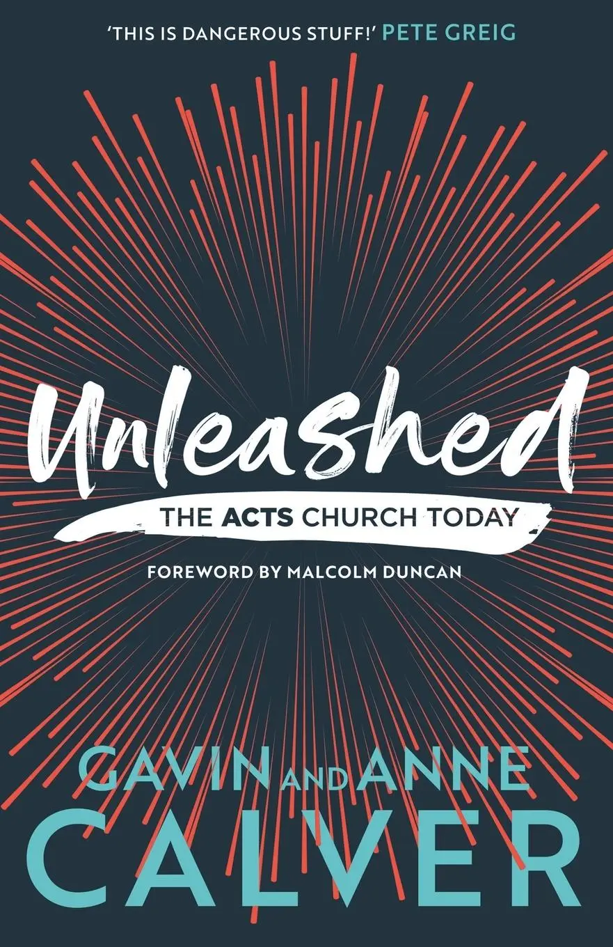 Cover: 9781789741360 | Unleashed | The Acts Church Today | Gavin Calver | Taschenbuch | 2020