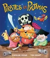Cover: 9781848691360 | Pirates in Pyjamas | Caroline Crowe | Taschenbuch | Englisch | 2015