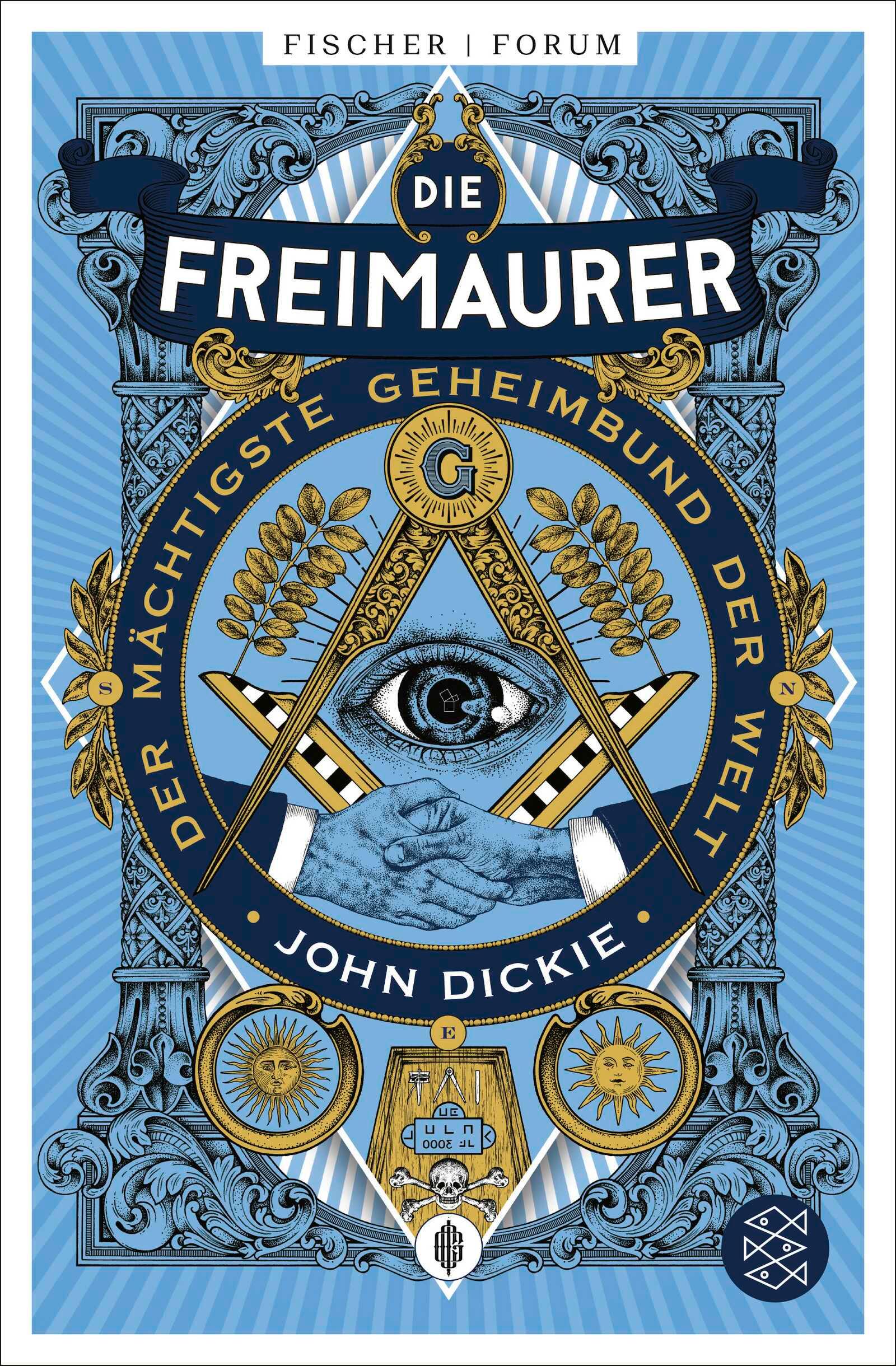 Cover: 9783596701360 | Die Freimaurer - Der mächtigste Geheimbund der Welt | John Dickie