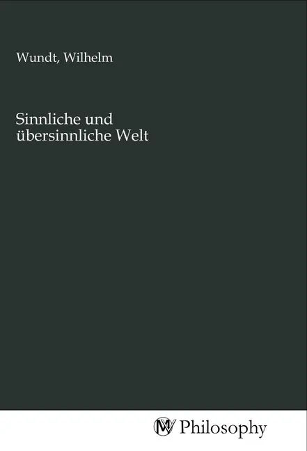 Cover: 9783968801360 | Sinnliche und übersinnliche Welt | Wilhelm Wundt | Taschenbuch