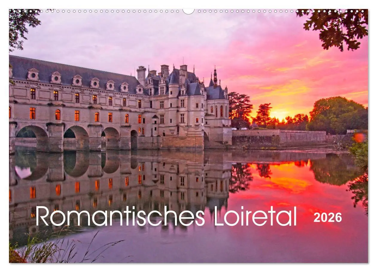 Cover: 9783457331460 | Romantisches Loiretal (Wandkalender 2026 DIN A2 quer), CALVENDO...