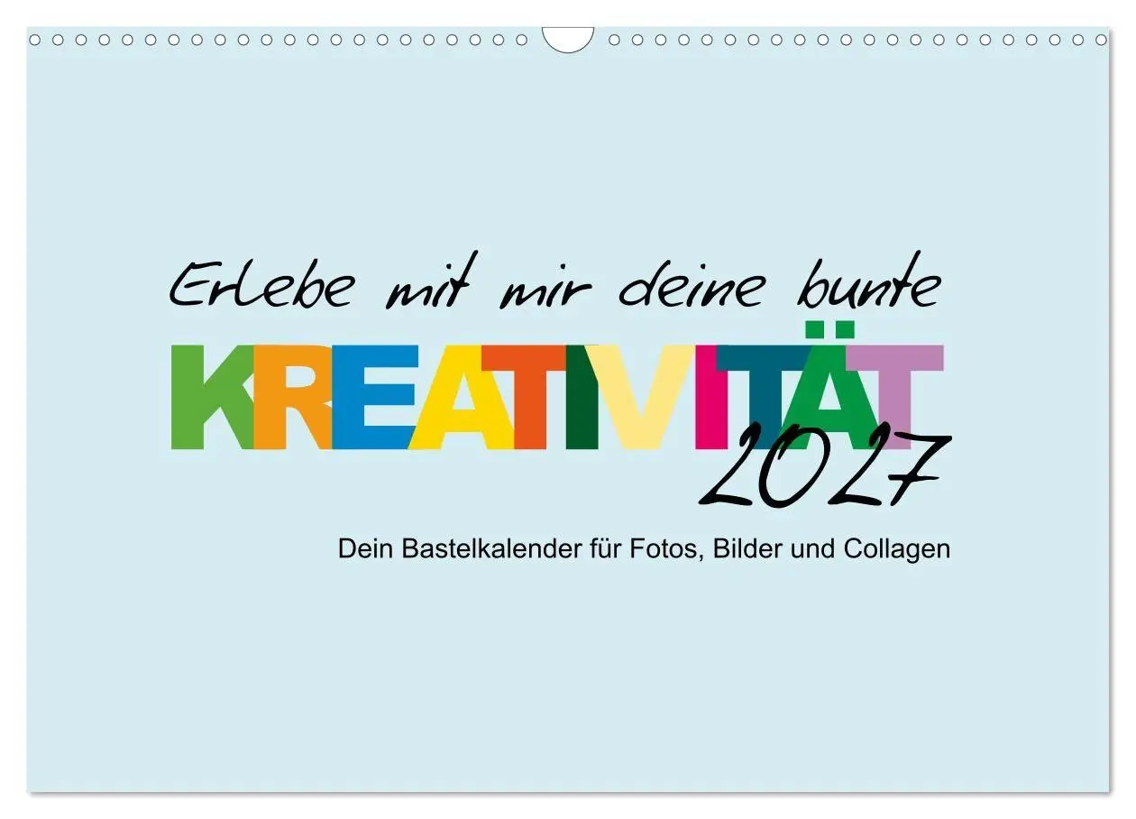Cover: 9783569441460 | Erlebe mit mir deine bunte Kreativität (Wandkalender 2027 DIN A3...