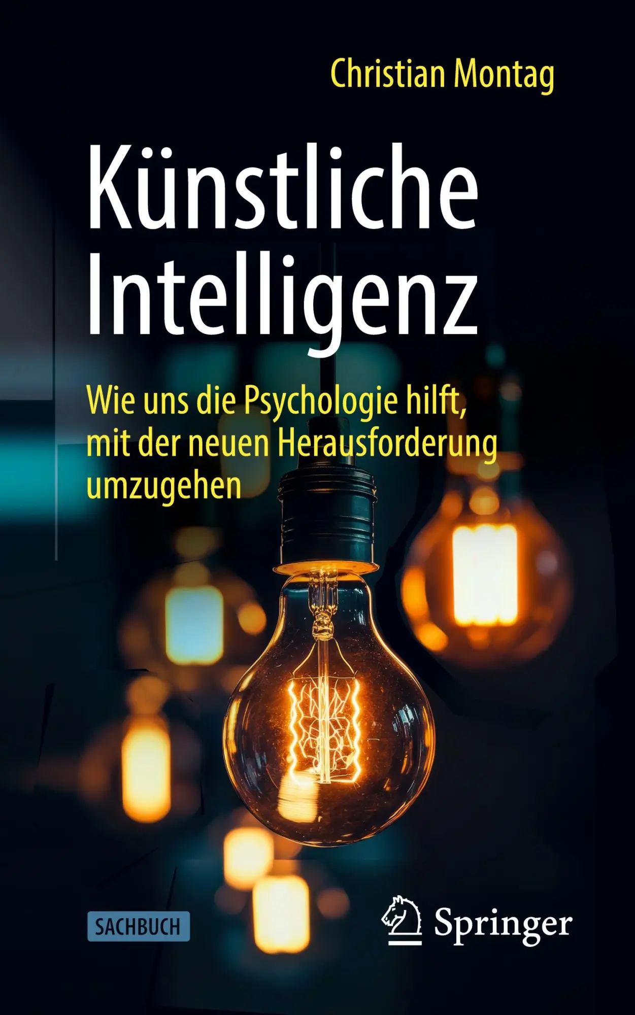 Cover: 9783662711460 | Künstliche Intelligenz | Christian Montag | Taschenbuch | xii | 2025