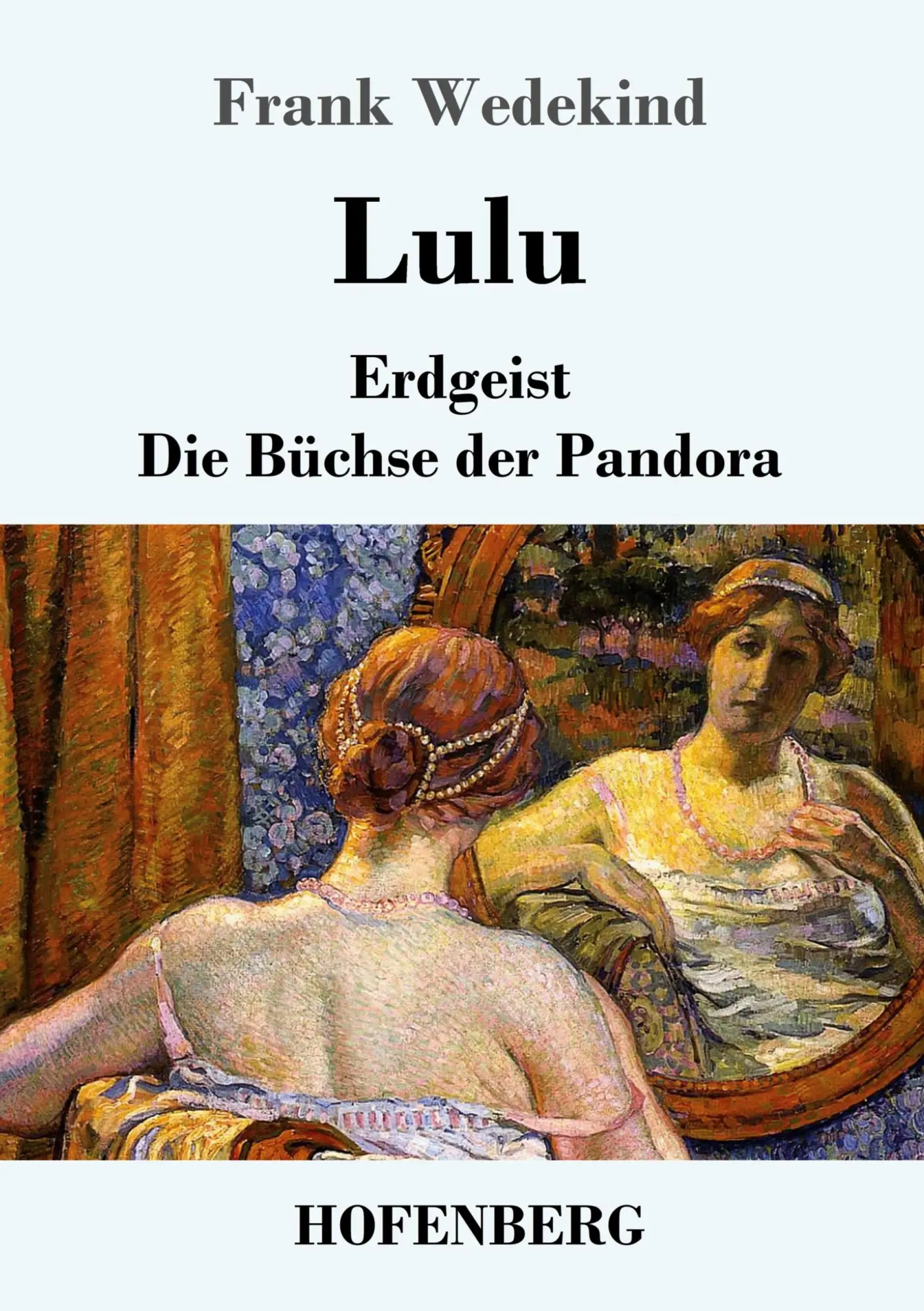 Cover: 9783843051460 | Lulu | Erdgeist Die Büchse der Pandora | Frank Wedekind | Taschenbuch