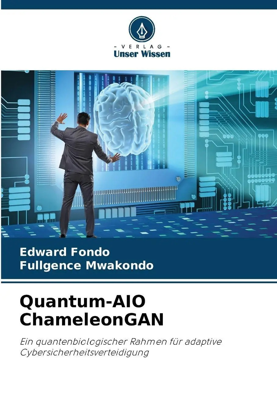Cover: 9786204721460 | Quantum-AIO ChameleonGAN | Edward Fondo (u. a.) | Taschenbuch | 64 S.