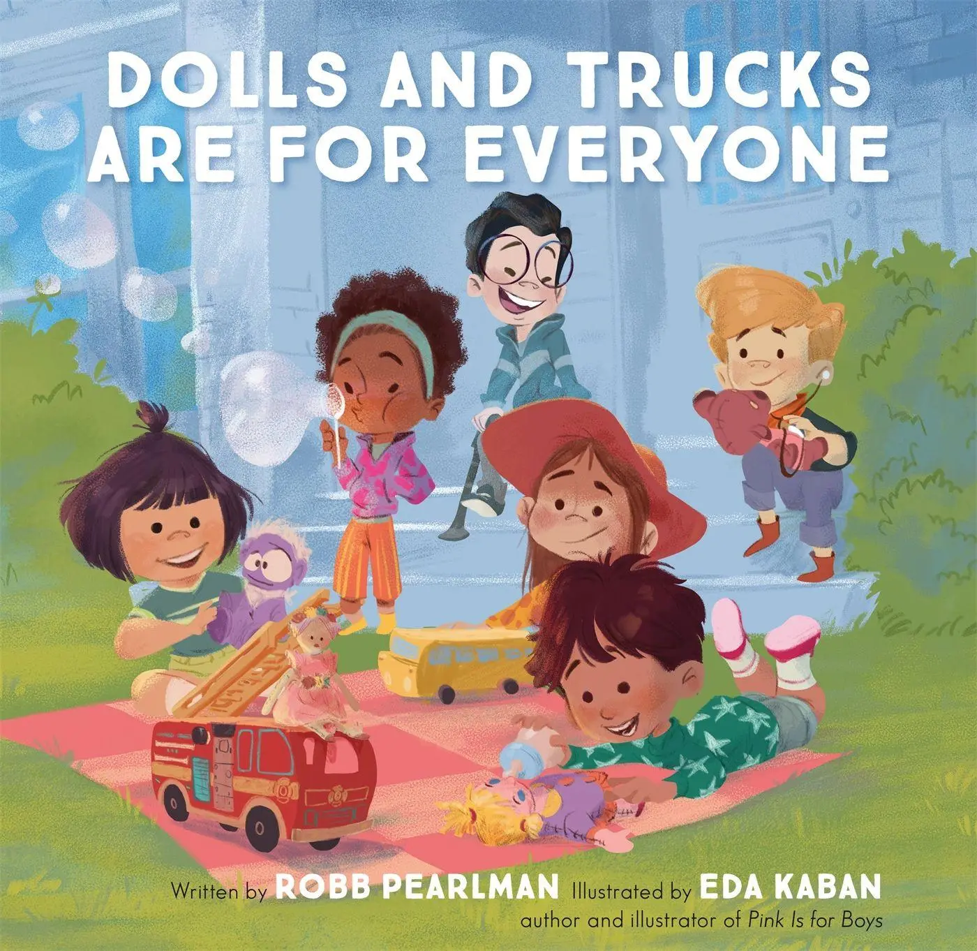 Cover: 9780762471560 | Dolls and Trucks Are for Everyone | Robb Pearlman | Buch | Gebunden