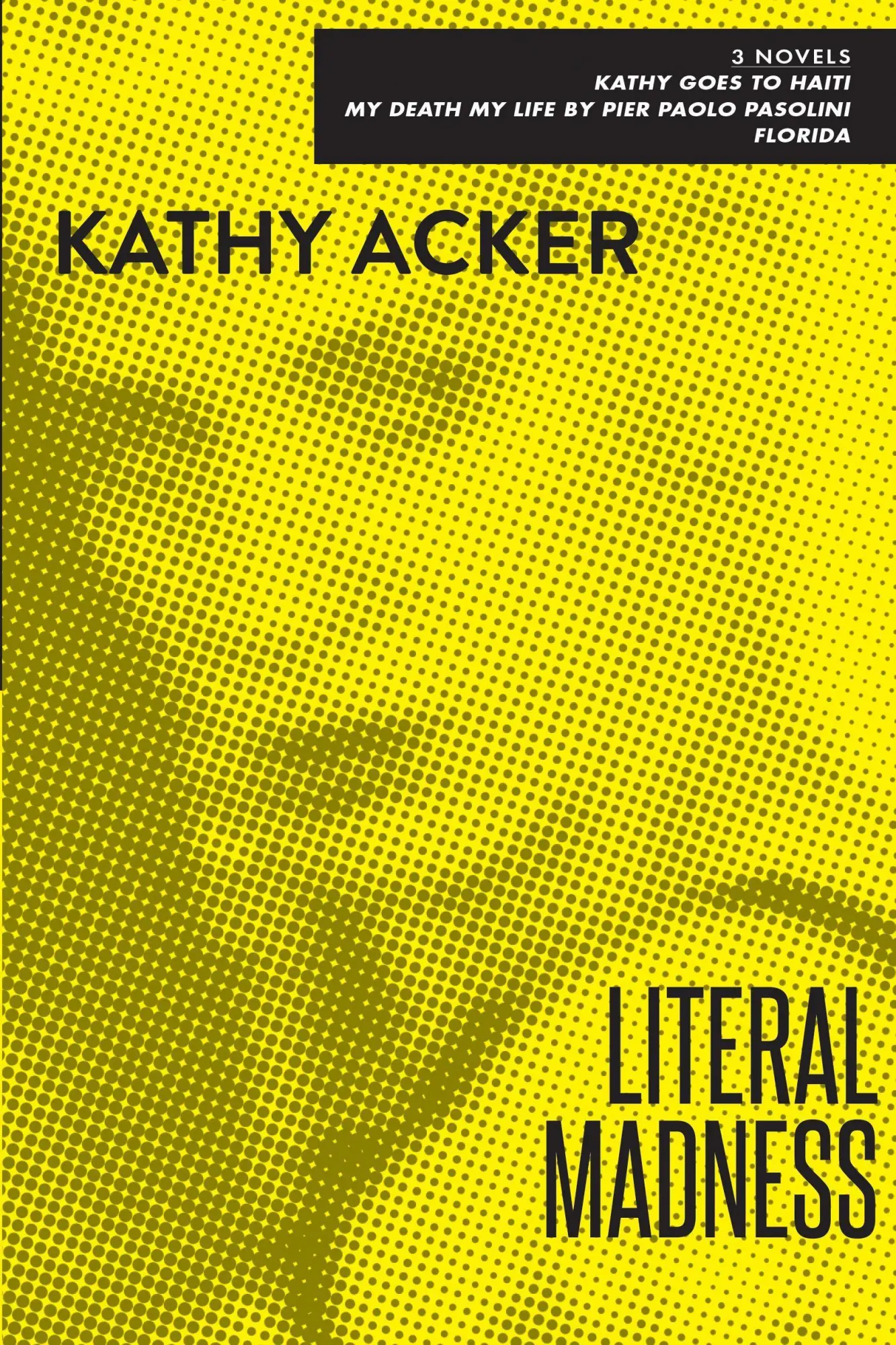 Cover: 9780802131560 | Literal Madness | Kathy Acker | Taschenbuch | Kartoniert / Broschiert