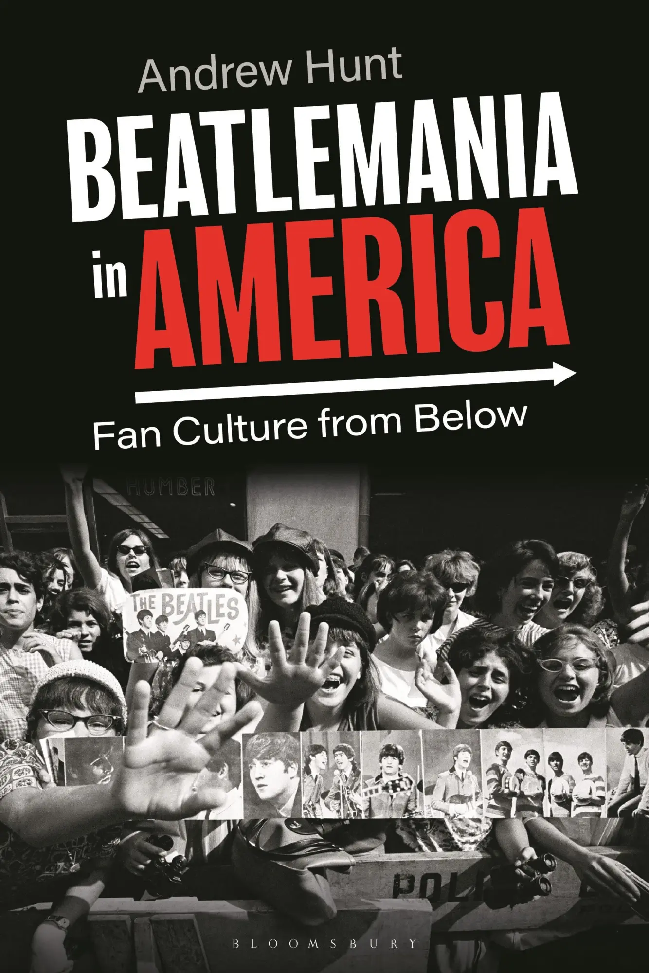 Cover: 9781350291560 | Beatlemania in America | Fan Culture from Below | Andrew Hunt | Buch