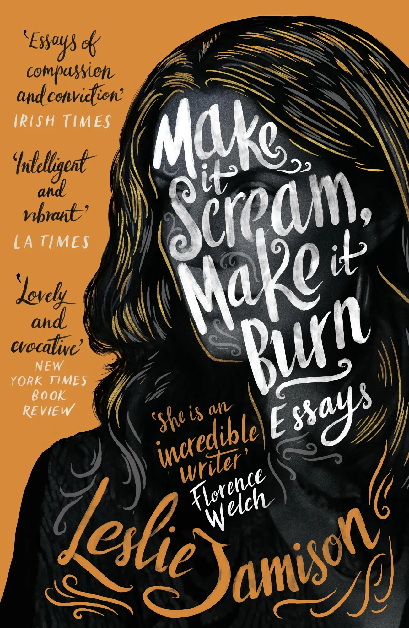 Cover: 9781783781560 | Make It Scream, Make It Burn | Leslie Jamison | Taschenbuch | 272 S.