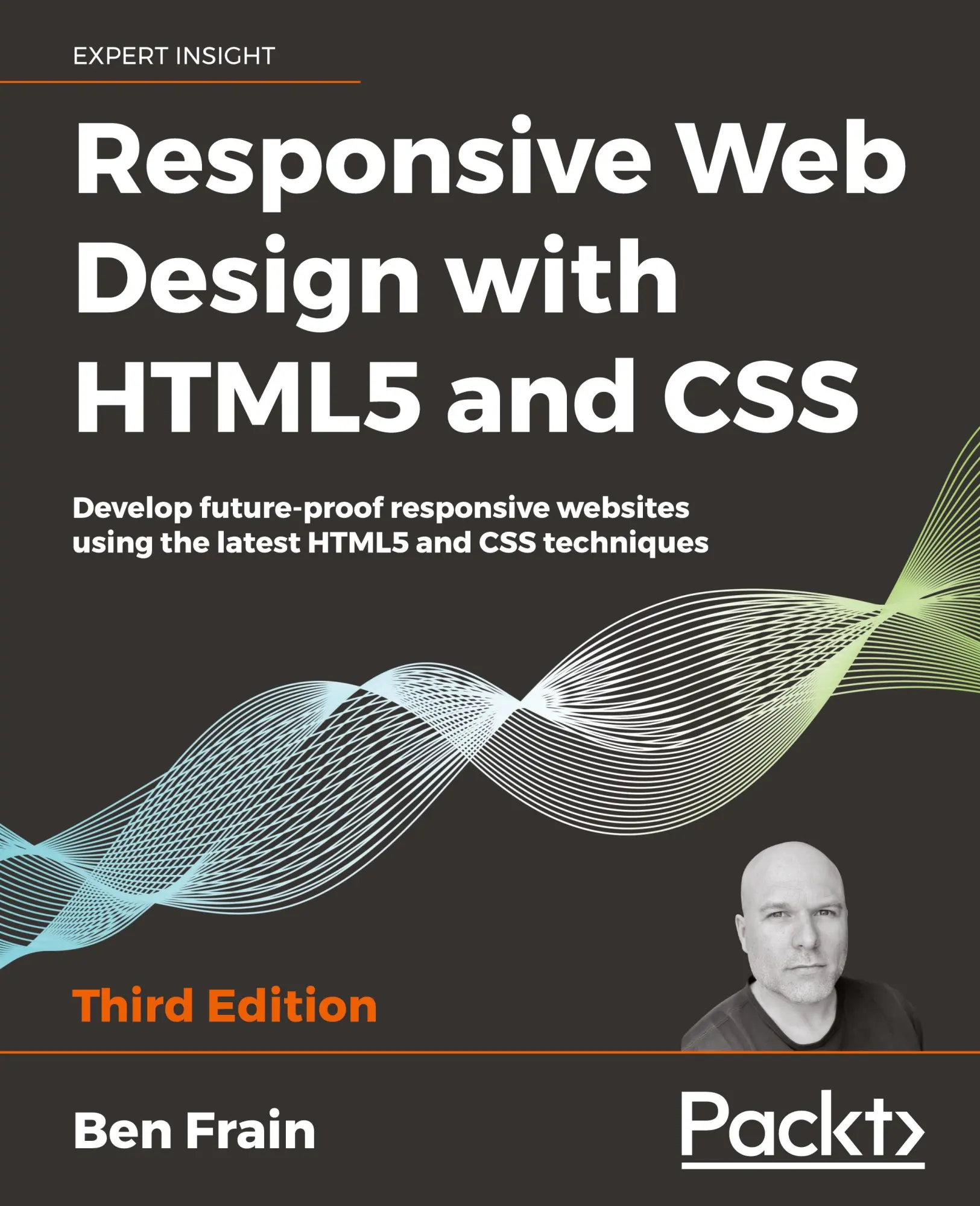 Cover: 9781839211560 | Responsive Web Design with HTML5 and CSS | Ben Frain | Taschenbuch