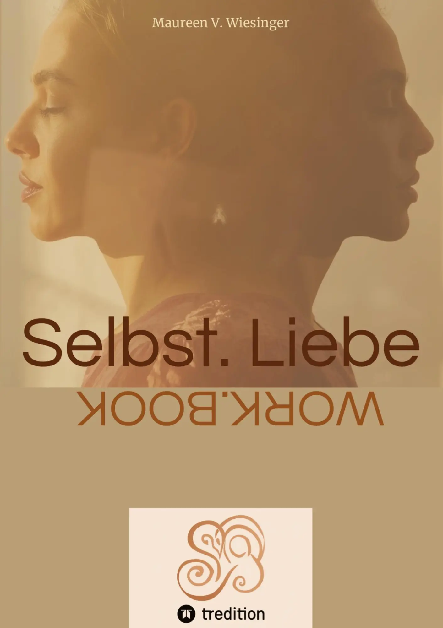 Cover: 9783384751560 | Selbstliebe Workbook | Du musst gar nichts. Du bist nämlich schon!