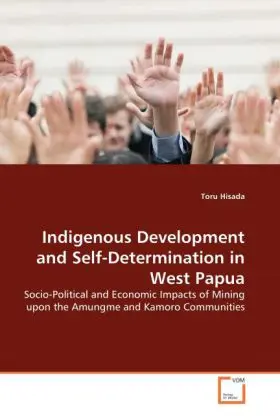 Cover: 9783639031560 | Indigenous Development and Self-Determination in West Papua | Hisada