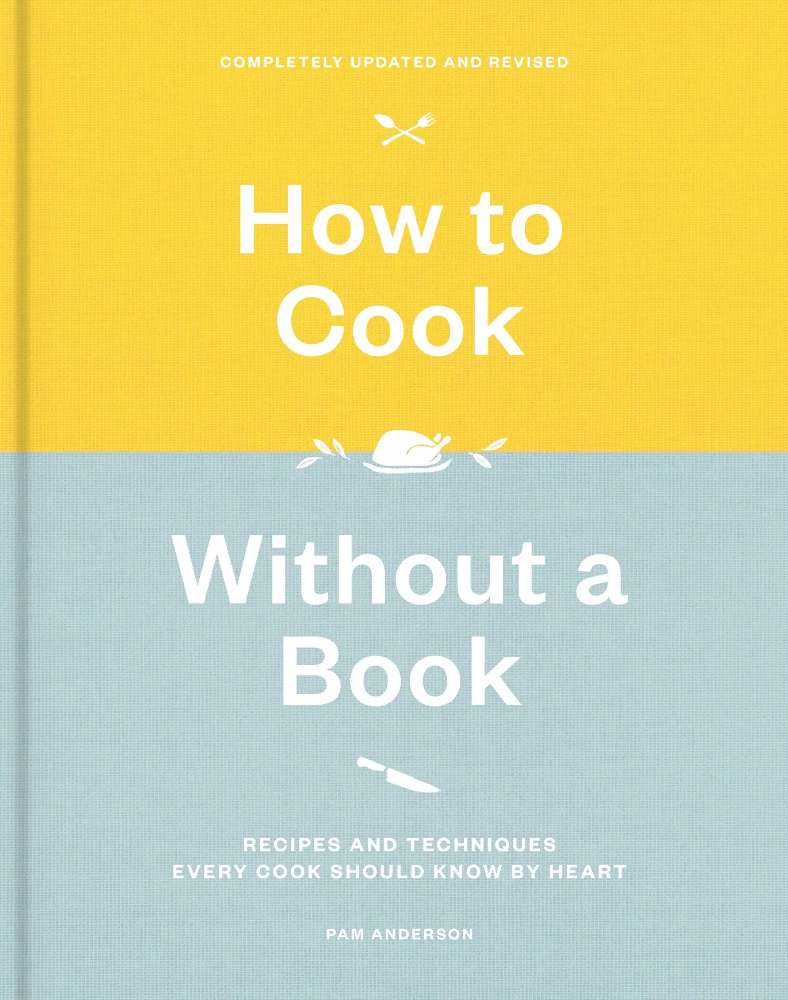 Cover: 9781524761660 | How to Cook Without a Book, Completely Updated and Revised | Anderson