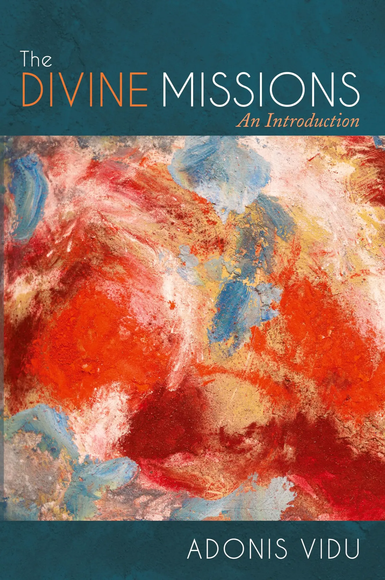 Cover: 9781725281660 | The Divine Missions | Adonis Vidu | Taschenbuch | Englisch | 2021