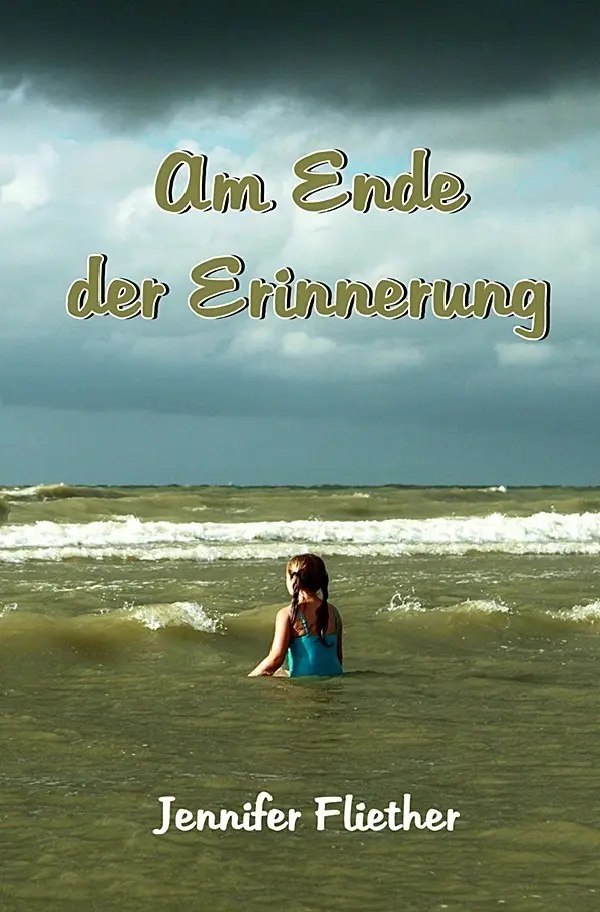 Cover: 9783737581660 | Am Ende der Erinnerung | Jennifer Fliether | Taschenbuch | 228 S.