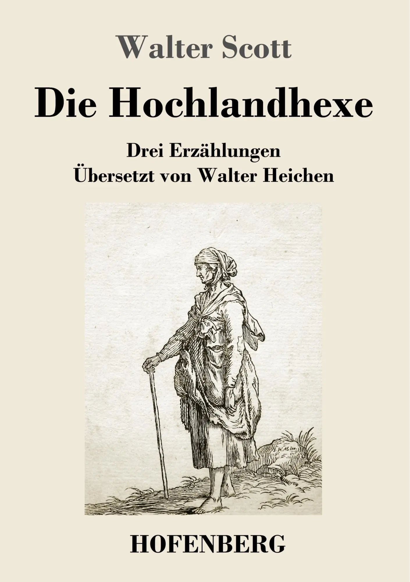 Cover: 9783743731660 | Die Hochlandhexe | Drei Erzählungen | Walter Scott | Taschenbuch