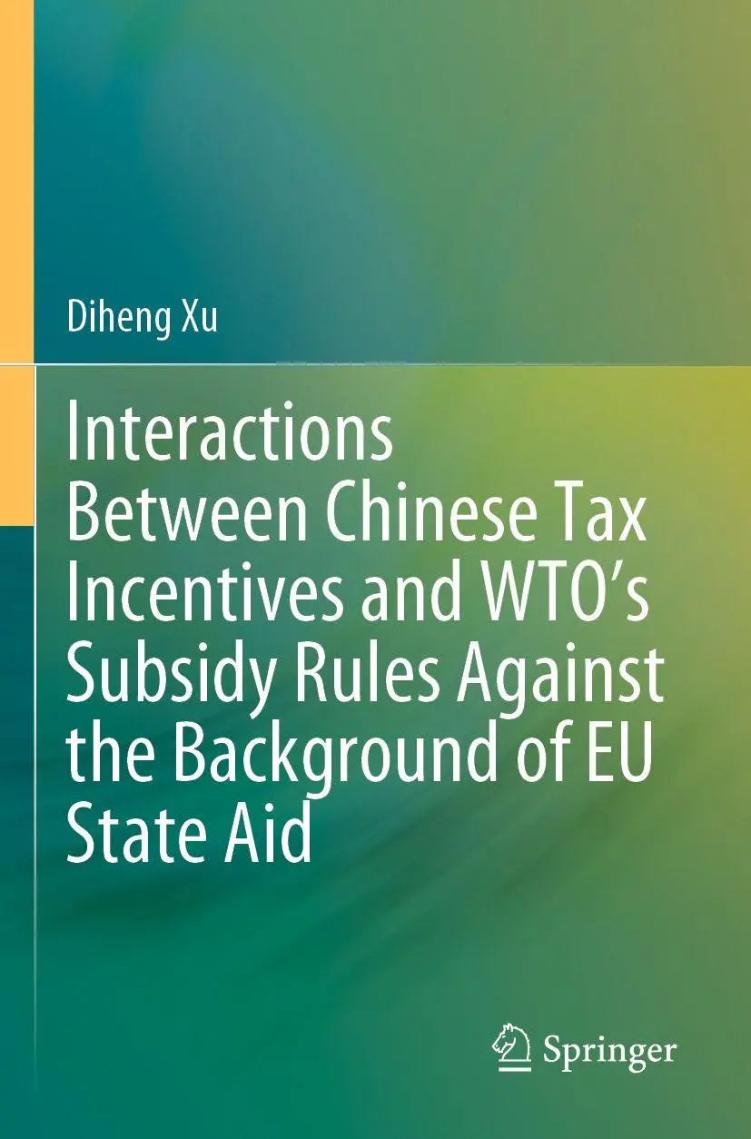 Interactions Between Chinese Tax Incentives and WTO's Subsidy Rules Against the Background of EU State Aid