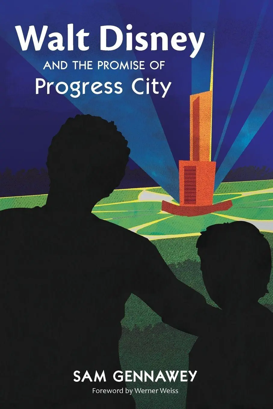 Cover: 9798896091660 | Walt Disney and the Promise of Progress City | Sam Gennawey | Buch
