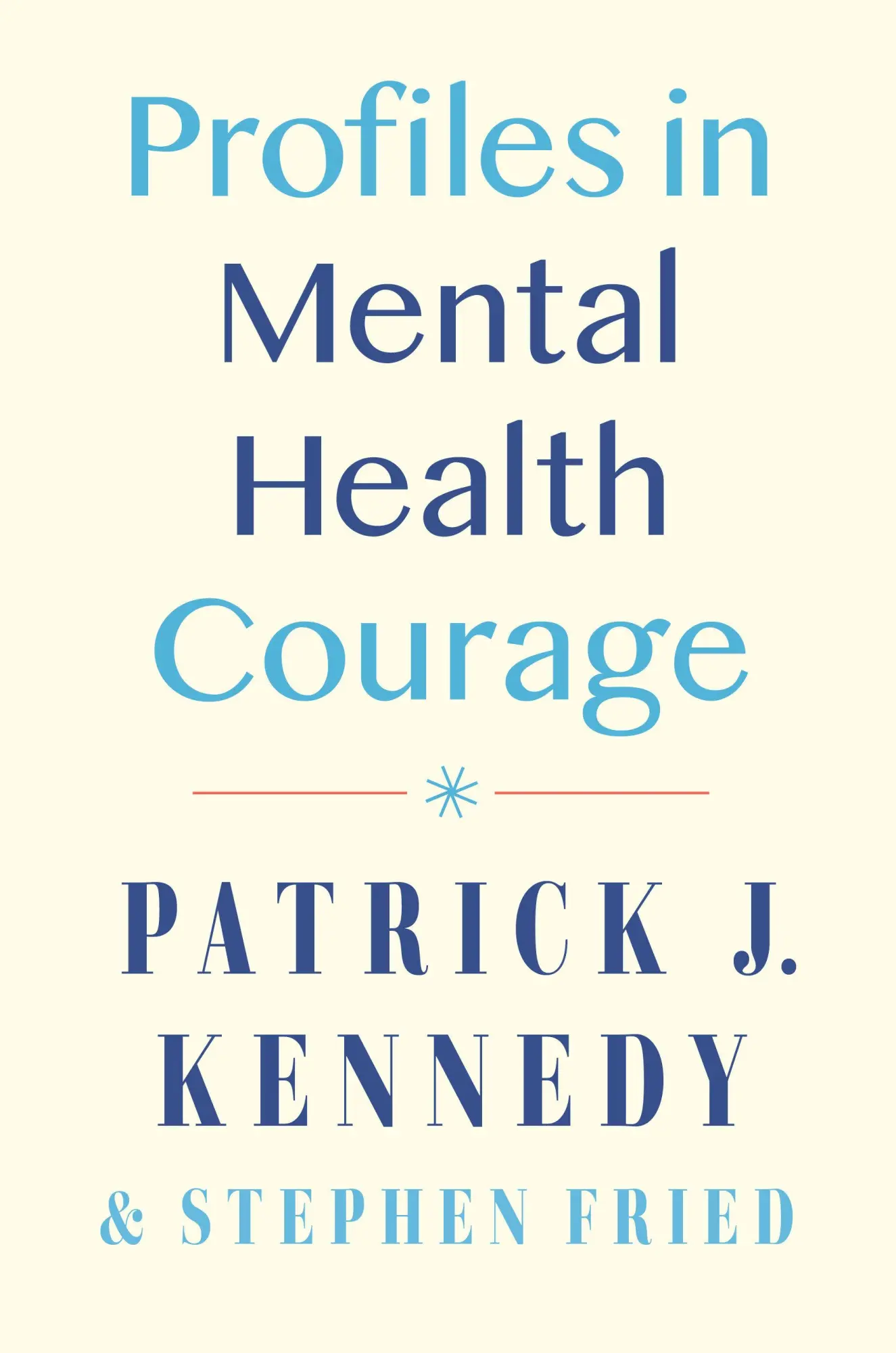Cover: 9780593471760 | Profiles in Mental Health Courage | Patrick J Kennedy (u. a.) | Buch