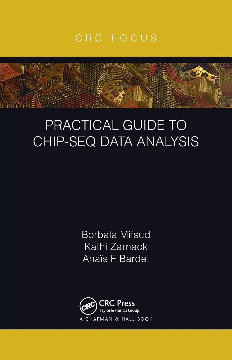Cover: 9781032241760 | Practical Guide to ChIP-seq Data Analysis | Borbala Mifsud (u. a.)