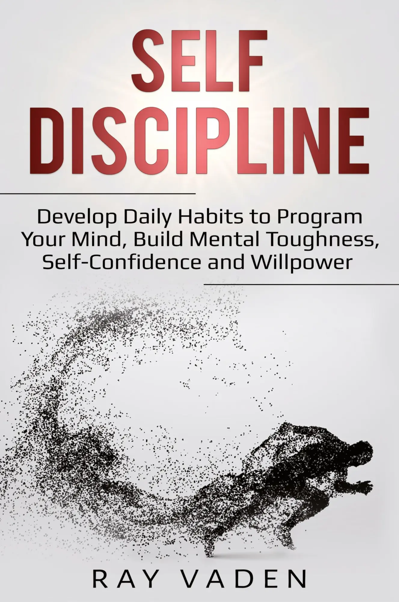Cover: 9781087861760 | Self-Discipline | Ray Vaden | Taschenbuch | Englisch | 2020