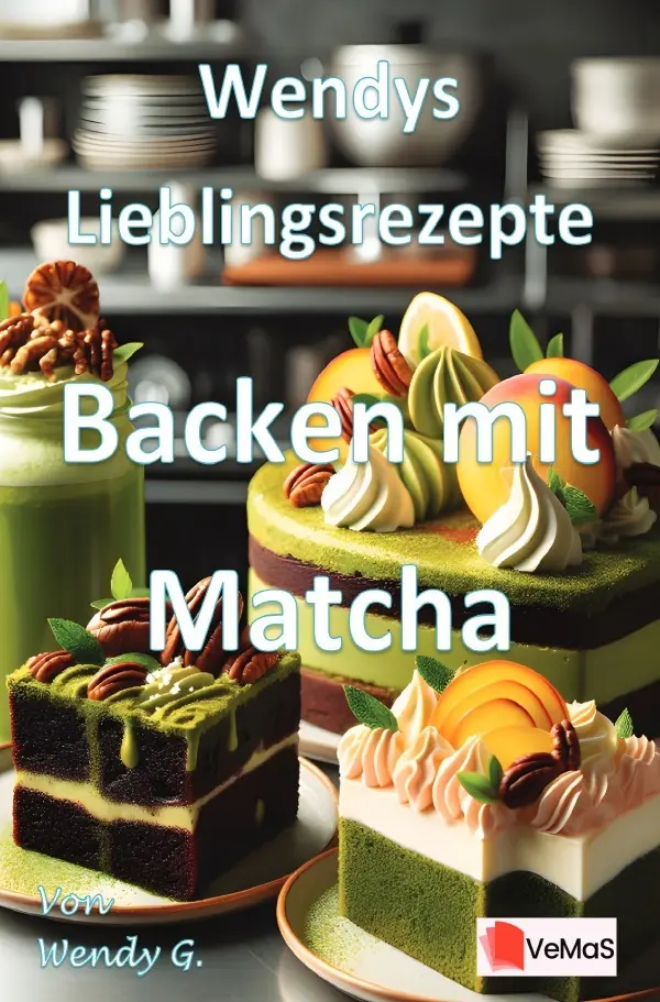 Cover: 9783565141760 | Wendys Lieblingsrezepte - Backen mit Matcha | Wendy G. | Taschenbuch