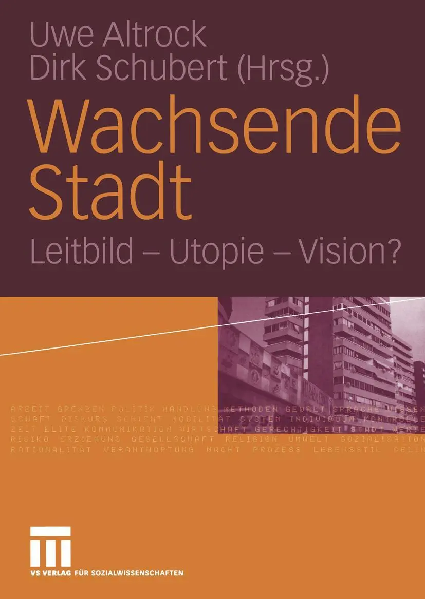 Cover: 9783810041760 | Wachsende Stadt | Leitbild - Utopie - Vision? | Dirk Schubert (u. a.)