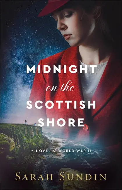 Cover: 9780800741860 | Midnight on the Scottish Shore | A Novel of World War II | Sundin