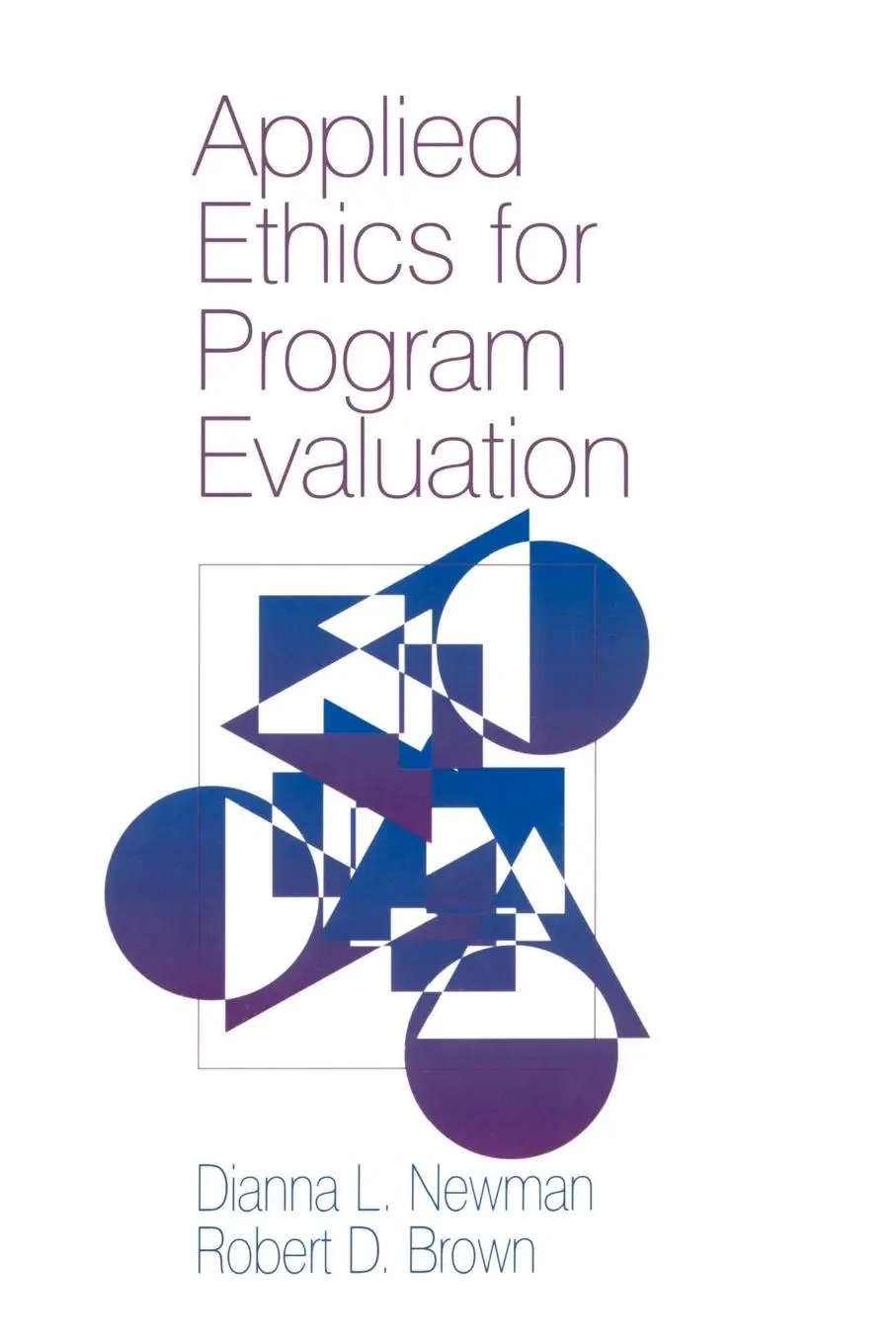 Cover: 9780803951860 | Applied Ethics for Program Evaluation | Dianna L. Newman (u. a.)