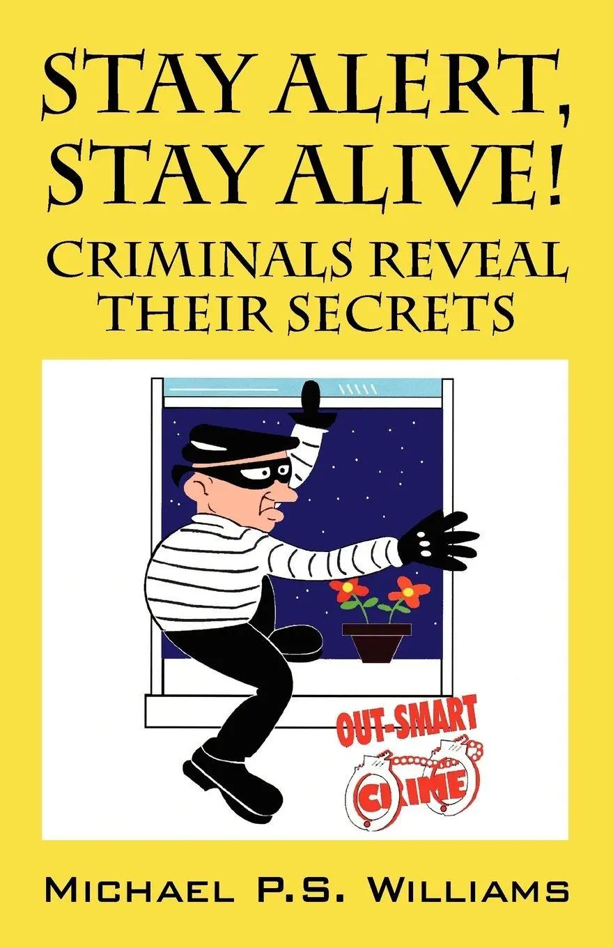 Cover: 9781598001860 | Stay Alert, Stay Alive! | Criminals Reveal Their Secrets | Taschenbuch