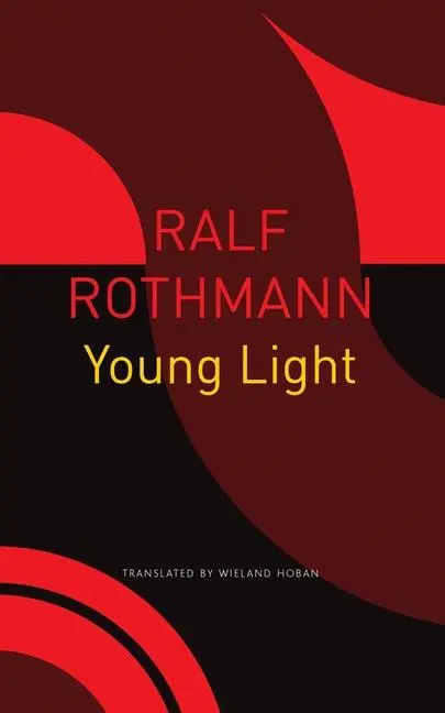 Cover: 9781803091860 | Young Light | Ralf Rothmann (u. a.) | Taschenbuch | Englisch | 2023