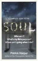 Cover: 9781846041860 | A Complete Guide to the Soul | Patrick Harpur | Taschenbuch | Englisch