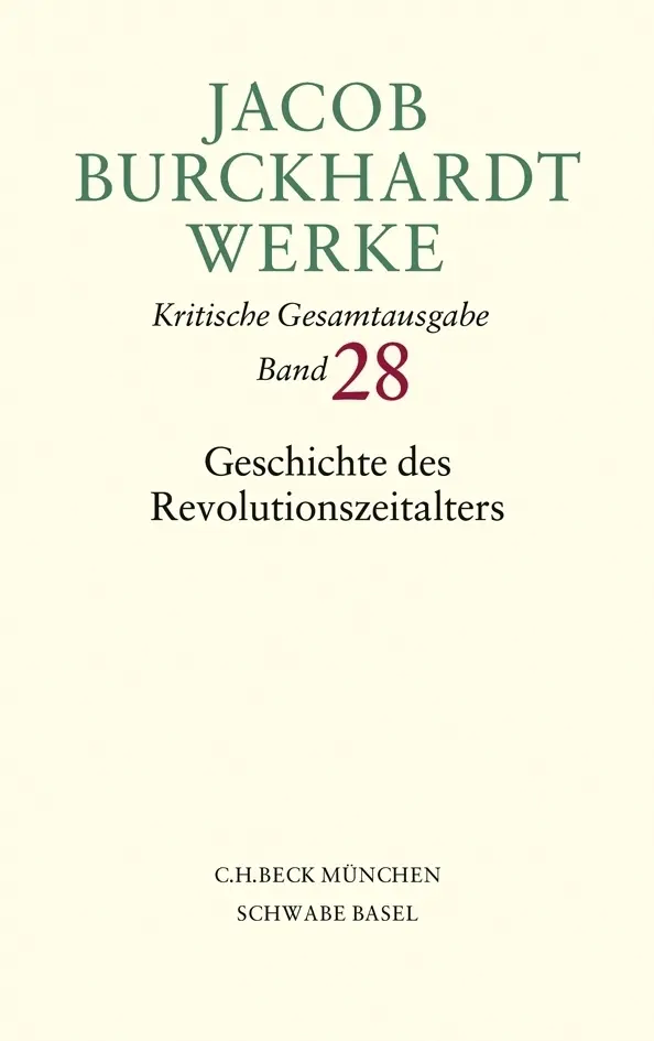 Cover: 9783406591860 | Jacob Burckhardt Werke Bd. 28: Geschichte des Revolutionszeitalters