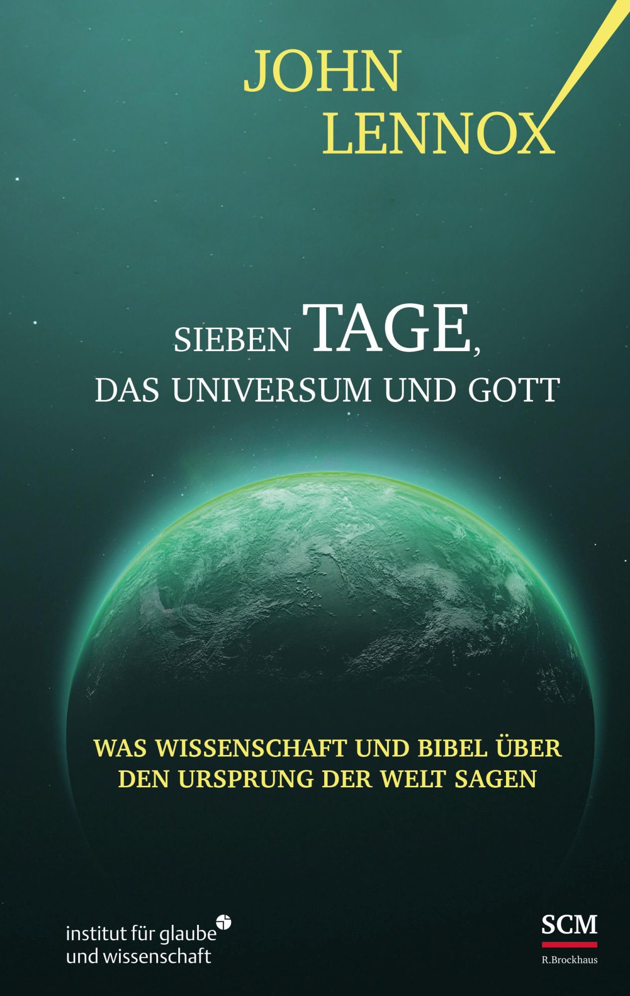 Cover: 9783417241860 | Sieben Tage, das Universum und Gott | John Lennox | Buch | 188 S.