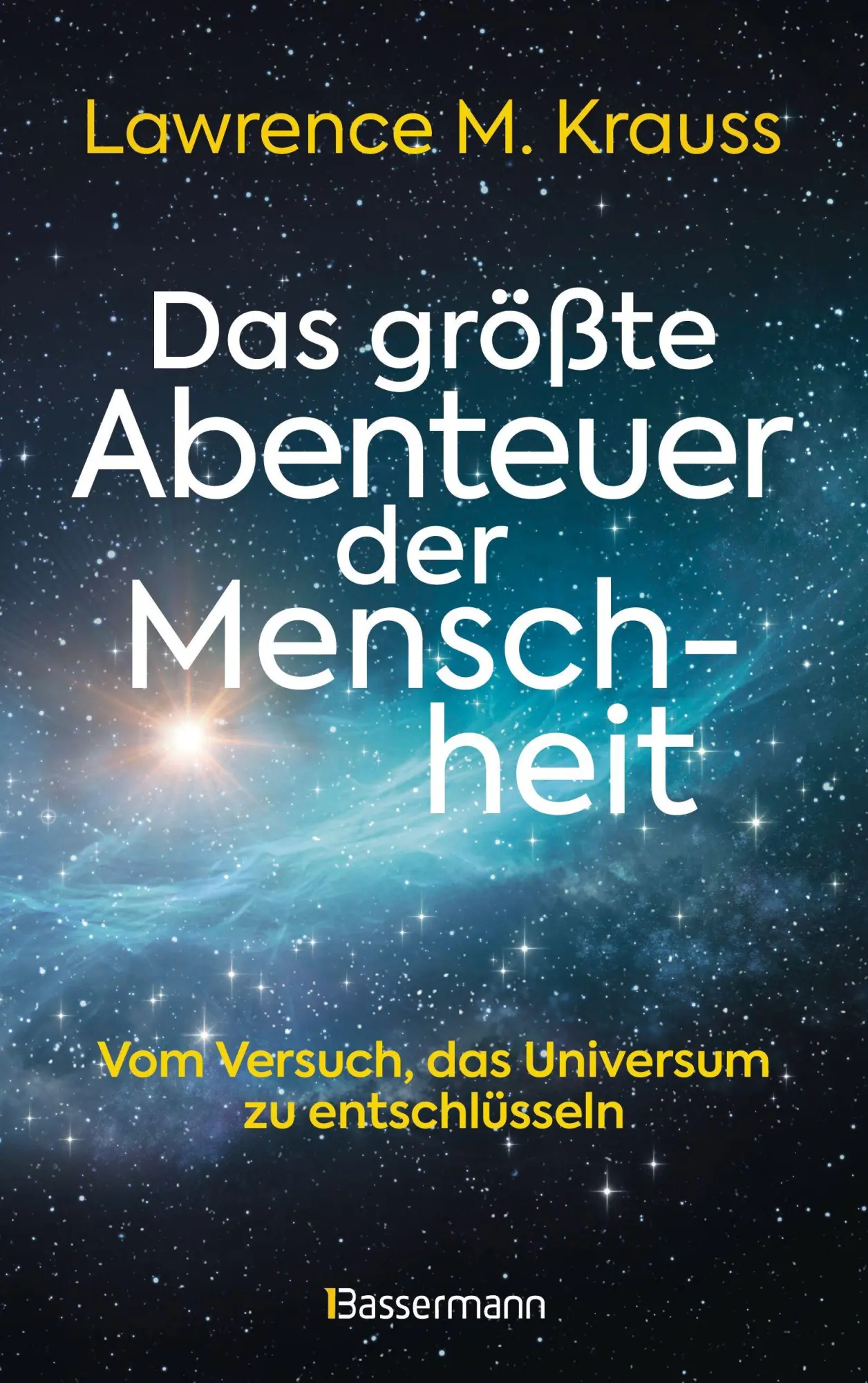 Cover: 9783809451860 | Das größte Abenteuer der Menschheit | Lawrence M. Krauss | Taschenbuch