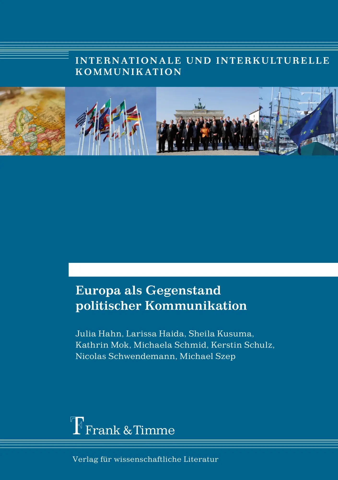 Cover: 9783865961860 | Europa als Gegenstand politischer Kommunikation | Julia Hahn (u. a.)