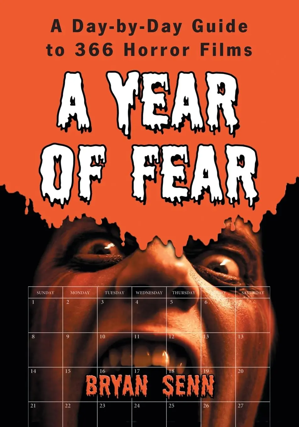 Cover: 9780786431960 | A Year of Fear | A Day-by-Day Guide to 366 Horror Films | Bryan Senn