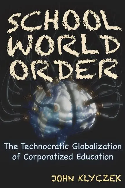 Cover: 9781634241960 | School World Order | John Adam Klyczek | Taschenbuch | Englisch | 2019