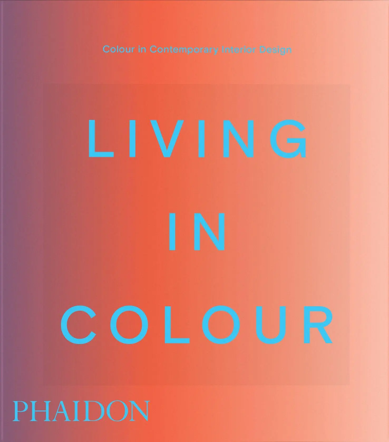 Cover: 9781837291960 | Living in Colour | Phaidon Editors | Buch | 232 S. | Englisch | 2026