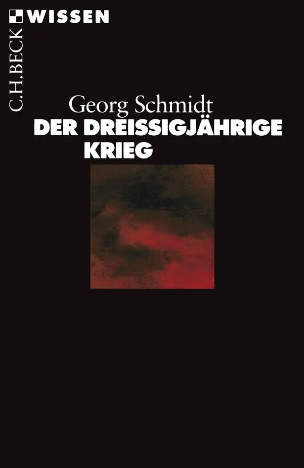 Cover: 9783406721960 | Der Dreißigjährige Krieg | Georg Schmidt | Taschenbuch | 128 S. | 2018