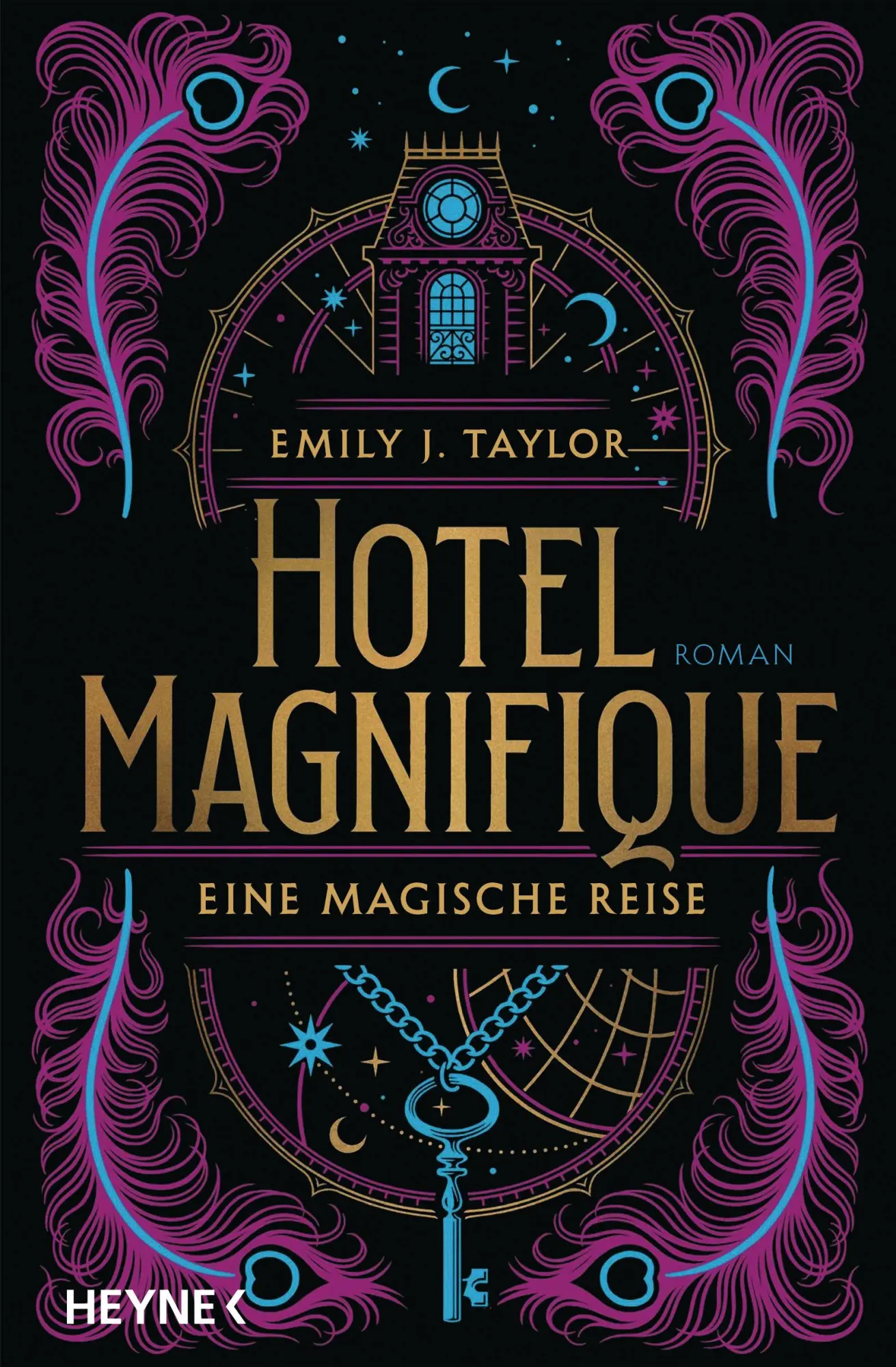 Cover: 9783453321960 | Hotel Magnifique - Eine magische Reise | Roman | Emily J. Taylor