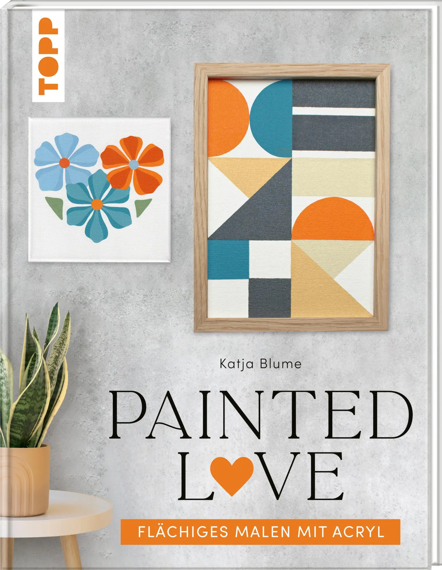 Cover: 9783735881960 | Painted love | Flächiges Malen mit Acryl | Katja Blume | Taschenbuch